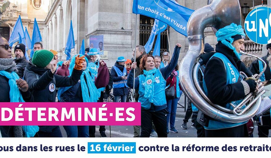 Nouvelle mobilisation jeudi 16 février… avant  la “mise à l’arrêt de la France” mardi 7 mars !